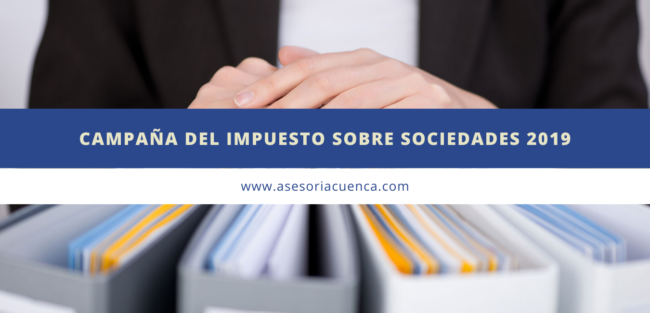 Campaña del Impuesto sobre Sociedades 2019